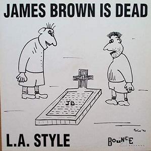James Brown is Dead (Single) (1991)